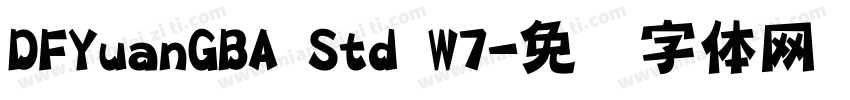 DFYuanGBA Std W7字体转换
